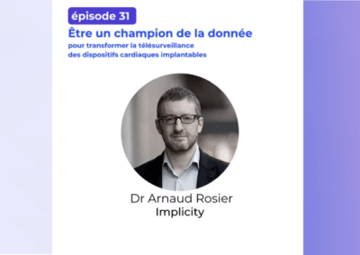 Entreprendre Dans La Santé Podcast:  To be a data champion that transforms remote follow-up of cardiac implantable devices (FR)