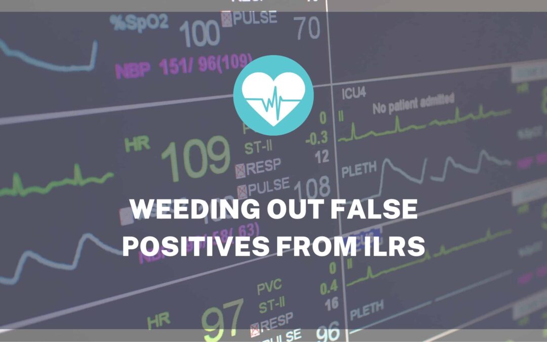 Weeding Out False Positives from ILRs